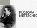 Portret Fryderyka Nietzschego, zamyślonego, z dłonią przy policzku. Obok napis "FILOZOFIA NIETZSCHEGO", wprowadzający w jego założenia.