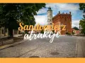 Sandomierz w jeden dzień: Rynek z Ratuszem i Bramą Opatowską. Urokliwe uliczki zapraszają do odkrywania atrakcji.