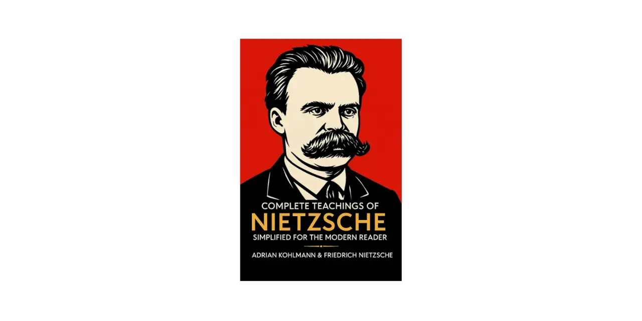 Okładka książki z portretem Nietzschego. "Complete Teachings of Nietzsche Simplified for the Modern Reader" - Nietzsche filozofia w skrócie.