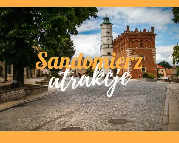 Sandomierz w jeden dzień: Rynek z Ratuszem i Bramą Opatowską. Urokliwe uliczki zapraszają do odkrywania atrakcji.