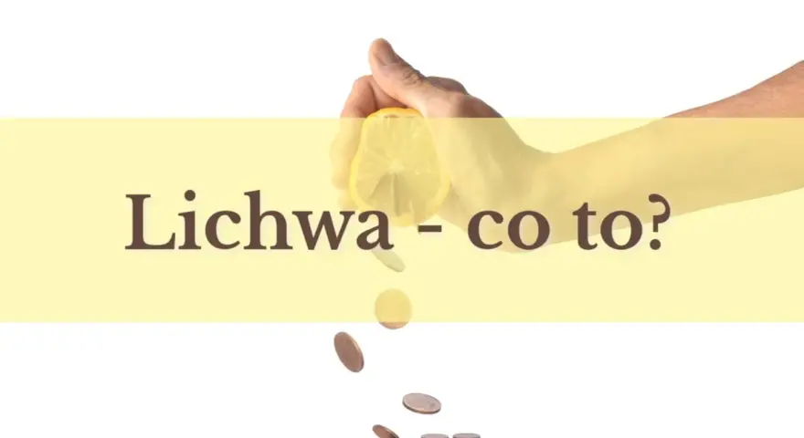 Dłoń wyciska cytrynę, z której spadają monety. Napis "Lichwa - co to?" sugeruje, że chodzi o lichwiarza i jego nieuczciwe praktyki.