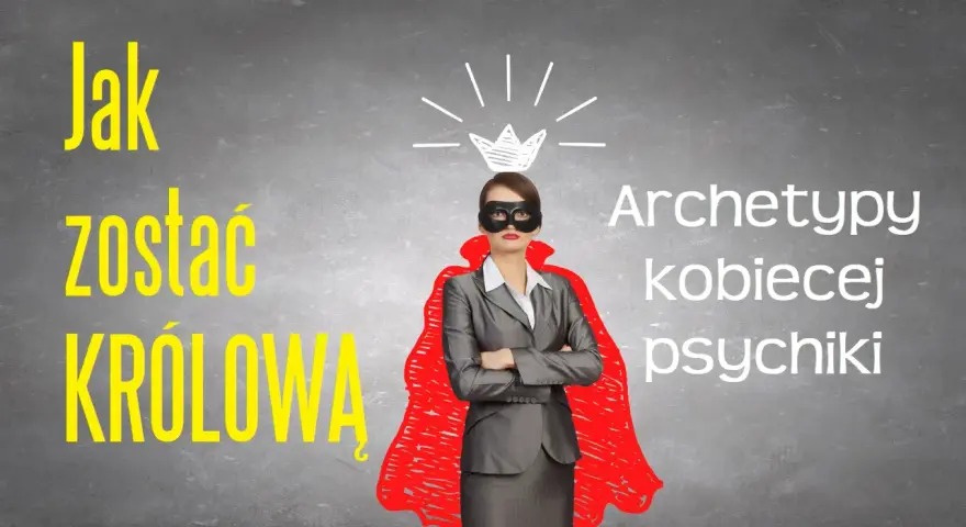 Kobieta w masce i czerwonej pelerynie, symbolizująca archetypy kobiecej psychiki, z koroną nad głową.