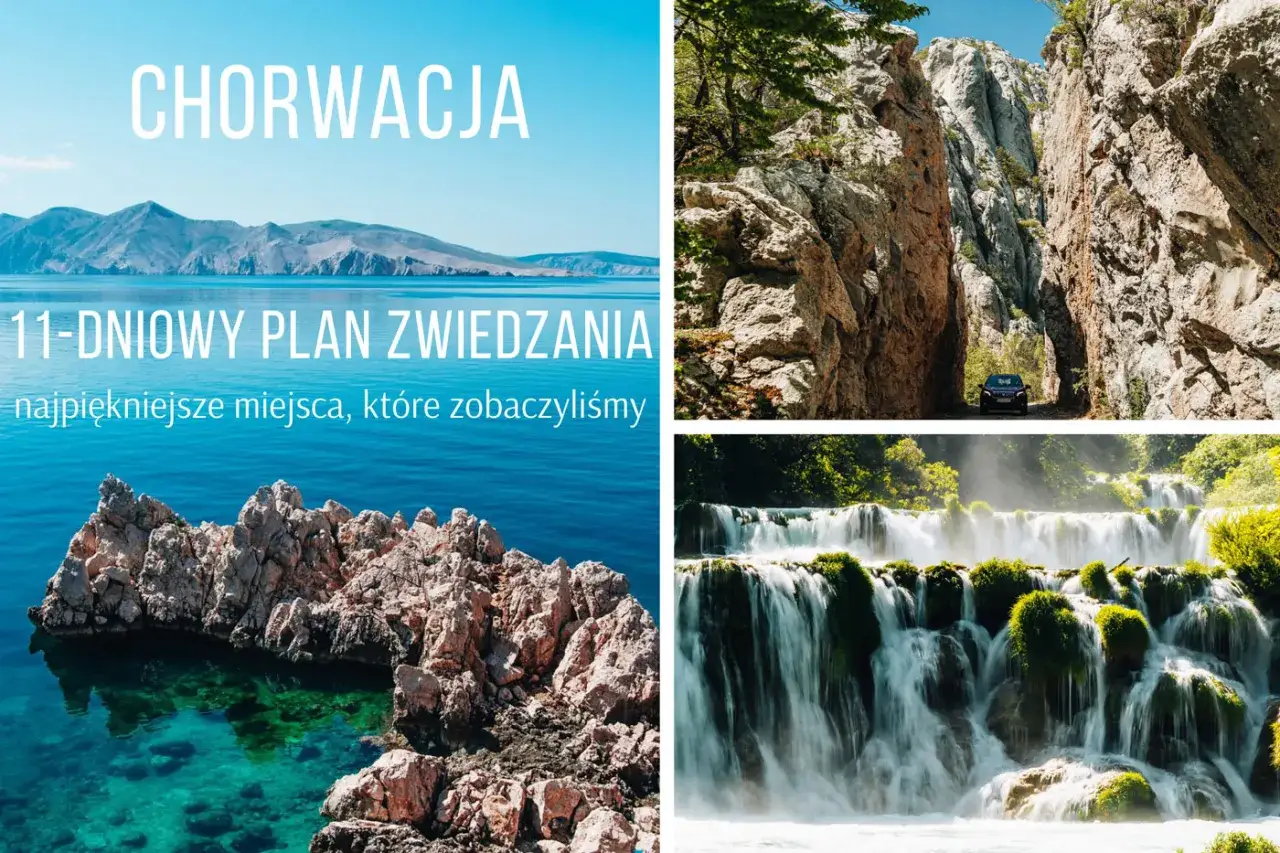 Chorwacja: 11-dniowy plan zwiedzania najpiękniejszych miejsc. Widoki na morze, g&oacute;ry i wodospady. Odkryj chorwackie zabytki i cuda natury.