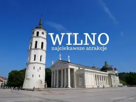 Wilno: Katedra i dzwonnica na placu, idealne miejsca, co warto zobaczyć w Wilnie.