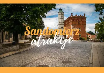 Sandomierz w jeden dzień: Rynek z Ratuszem i Bramą Opatowską. Urokliwe uliczki zapraszają do odkrywania atrakcji.